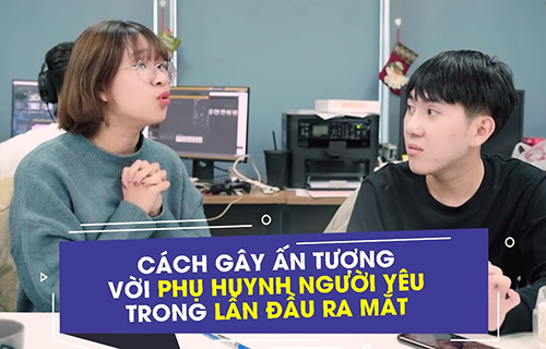 Cách gây ấn tượng với phụ huynh trong lần đầu ra mắt 